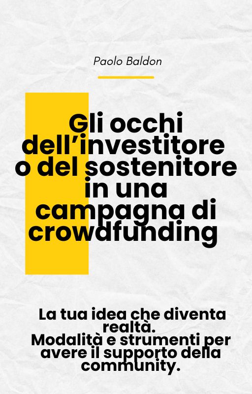 Gli occhi dell'investitore o del sostenintore in una campagna di Crowdfundinf